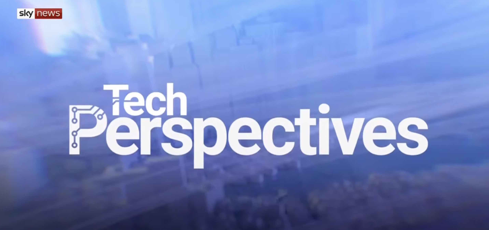 Tech Perspectives Show on Sky News