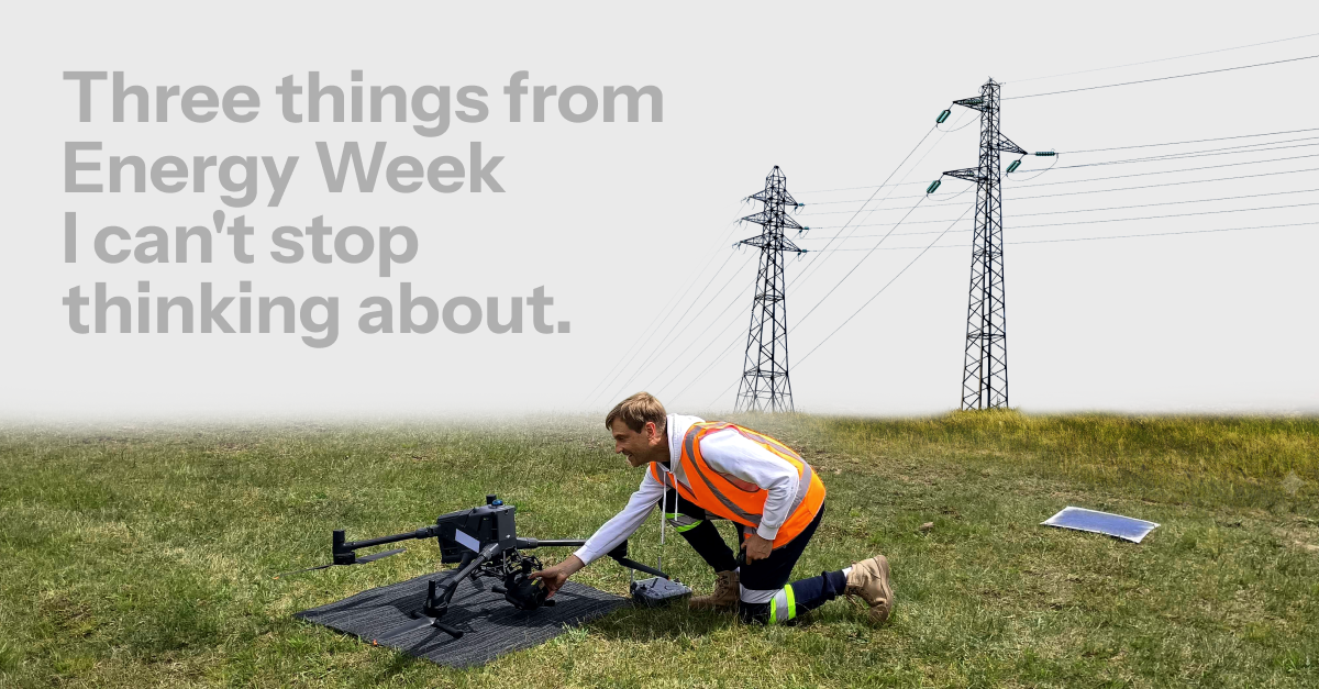Featured image: Automated drone take off for utility pole inspection by CEO - Read full post: Energy Week said eleven things. Three of them matter most.