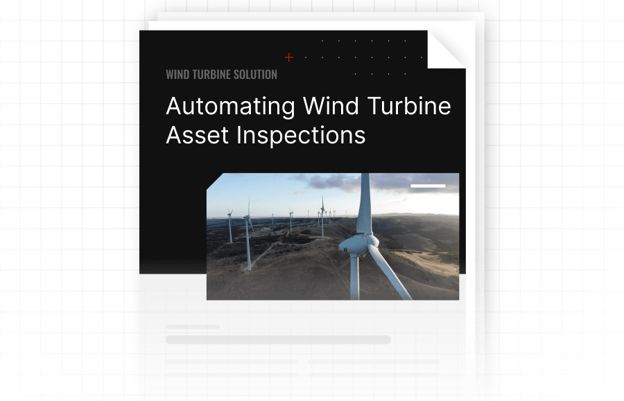 Read full post: Automating Wind Turbine Asset Inspections Solution Brief